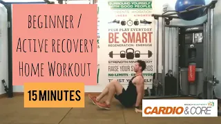 15 min Beginner / Active Recovery Home Workout