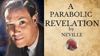 Neville Goddard Lecture- A Parabolic Revelation (1969)