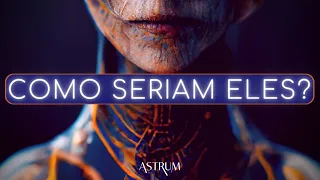 COMO seriam os ALIENÍGENAS? | Evolução Convergente | Astrum Brasil