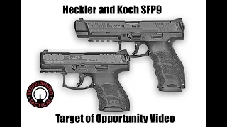 Heckler and Koch SFP9 Target of Opportunity Video