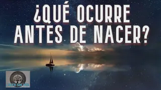 ¿QUÉ OCURRE ANTES DE NACER?¿ELEGIMOS NUESTRA VIDA ANTES DE NACER? IMPACTANTE VERDAD