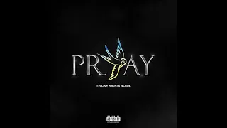 Tricky Nicki - PRAY (feat. ALISA)