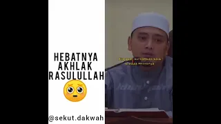 Hebatnya Akhlak Rasulullah-Ustaz Wadi Anuar...