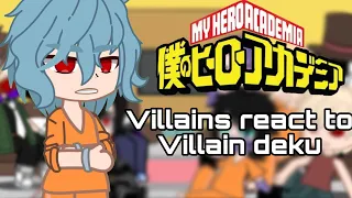 Villains react to villain deku [] part 1 [] cxkelover! [] villain deku AU []