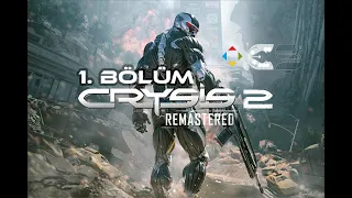 Crysis 2 Remastered 1. BÖLÜM