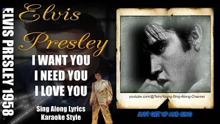 Elvis 1958 I Want You, I Need You, I Love You 1080p HQ Lyrics