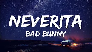 Bad Bunny - Neverita (Letra/Lyrics)