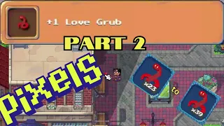 Love Grubs for grab | Pixels: Love Grub Location (PART 2)