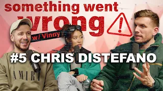 Something Went Wrong W/Vinny | EP.  5 | CHRIS DISTEFANO