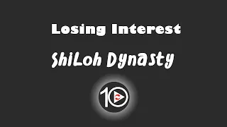 Shiloh Dynasty - Losing Interest 10 Hour NIGHT LIGHT Version