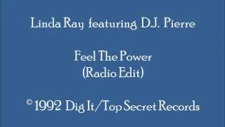 Linda Ray featuring D.J. Pierre - Feel The Power (Radio Edit - Piano)