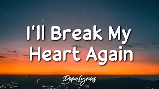 Mimi Webb - I'll Break My Heart Again (Lyrics) 🎵