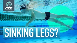 Why Do My Legs Sink Whilst Swimming? | 6 Tips To Stop Your Legs Sinking When Swimming