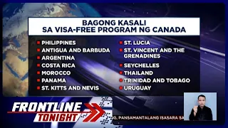 Pilipinas, kasama sa visa-free program ng Canada | Frontline Tonight