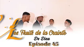 Les Fruits de la crainte de Dieu[Episode 45]Feuilleton Evangelique Haitien2023( Gedeon voyager