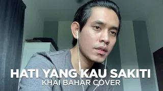 HATI YANG KAU SAKITI | ROSSA (COVER BY KHAI BAHAR)