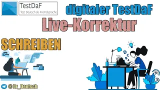 Digitaler TestDaF. Schreiben. Aufgabe 1. Korrektur