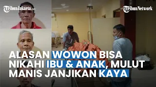 Begini Cara Wowon Bisa Nikahi Ibu dan Anak, Pakai Mulut Manis Janjikan Kekayaan hingga Gelap Mata