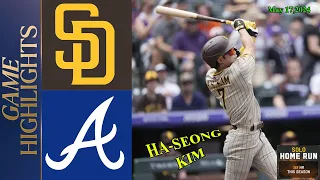 San Diego Padres Vs Atlanta Braves Game Highlights May 17, 2024| MLB Highlights | 2024 MLB Season