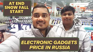 ELECTRONIC GADGETS PRICE IN RUSSIA |SNOW FALL RUSSIA |STUDY MEDICINE IN RUSSIA |LAPTOP PRICE RUSSIA