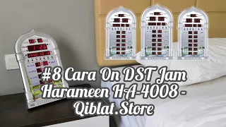 #8 Cara On DST Jam Harameen HA-4008 - Qiblat.Store
