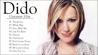 Dido Greatest Hits Full Album 2018  - The Best Of Dido - Dido Best Songs Collection