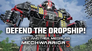 DEFEND the Dropship! - Yet Another Mechwarrior 5: Mercenaries Modded Episode 30