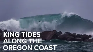Extremely high king tides on the Oregon coast this weekend