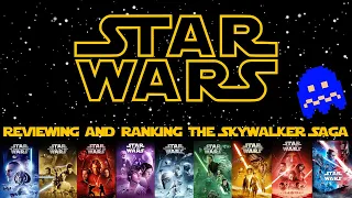 Reviewing and Ranking the Star Wars Skywalker Saga