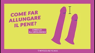 Come ingrandire il pene | Dott. Nicola Macchione