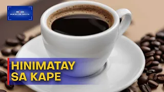 Mukha ng Balita | Estudyante sa Bohol, nahimatay dahil sa kape