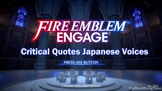Fire Emblem Engage: Japanese Ally Critical Hit Quotes [ファイアーエムブレム エンゲージ - 同盟国のクリティカルヒットの引用]