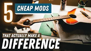 5 Cheap Guitar Mods You Can Do Yourself