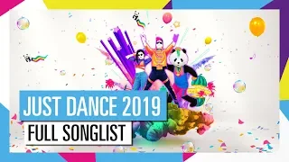 FULL SONGLIST / JUST DANCE 2019 [OFFICIAL] HD