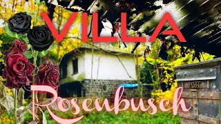 LOST PLACE | Villa ROSENBUSCH *Schreck meines Lebens* Wir sind nicht alleine | die PÜFFCHENS