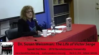 The Life of Victor Serge by Dr.  Susan Weissman