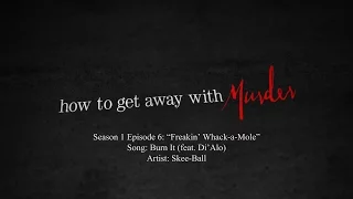 Burn It (feat. Di'Alo) - Skee-Ball | How to Get Away with Murder - 1x06 Music