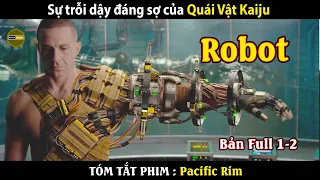 [Review Phim] Pacific Rim - Siêu Đại Chiến - Bản Full | Sự trỗi dậy của các quái vật Kaiju