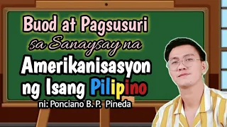Buod at Pagsusuri : Amerikanisasyon ng Isang Pilipino