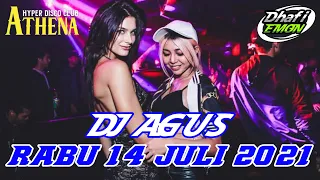 DJ AGUS TERBARU RABU 14 JULI 2021 FULL BASS || ATHENA BANJARMASIN