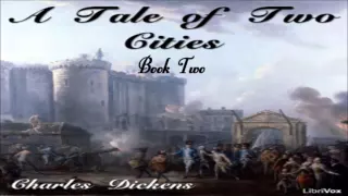 A Tale of Two Cities: Book Two - Charles Dickens