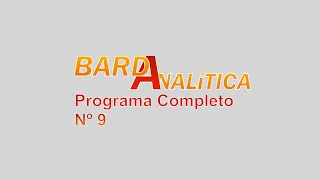 Bardanalitica -  Programa Completo 9 - 21 noviembre 2023