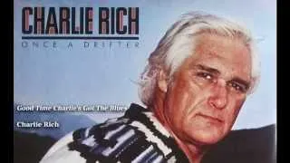 Charlie Rich - Good Time Charlie's Got The Blues (album version)