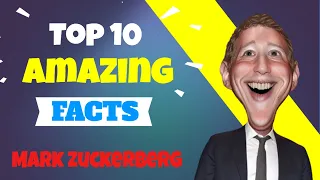 Top 10 Amazing Facts About Mark Zuckerberg That You Didn't Know