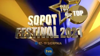 Przygotuj się najgorętsze hity tego lata! TOP OF THE TOP SOPOT FESTIVAL 2021