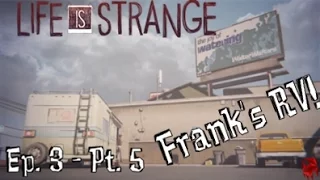 Life is Strange | Ep.3 - Pt.5 | Breaking Bad!....kinda