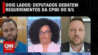 Dois Lados: Deputados debatem requerimentos da CPMI do 8/1 | LIVE CNN