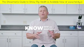 The Showman's Guide to Show Pig Health with Todd Price, DVM
