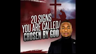 20 signs you are called or chosen by God; Miz Mzwakhe Tancredi