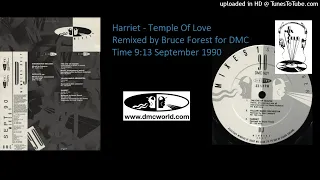 Harriet - Temple Of Love (DMC Bruce Forest remix September 1990)